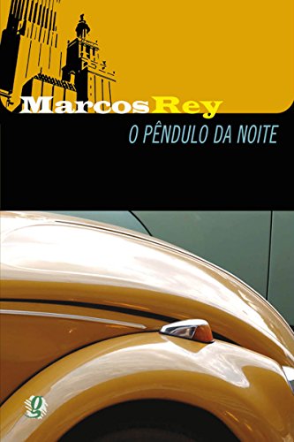 O pêndulo da noite (Marcos Rey)
