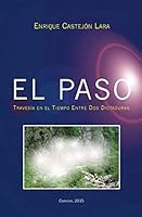 El Paso: Traves�a en el Tiempo Entre Dos Dictaduras 1517115353 Book Cover