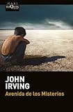 Avenida de los Misterios (MAXI) - John Irving Übersetzer: Carlos Milla Soler 