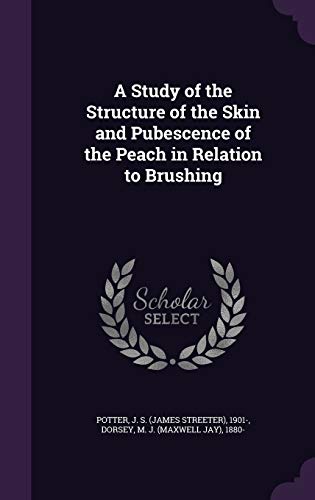 A Study of the Structure of the Skin and Pubesc... 1341879453 Book Cover