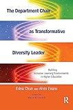 The Department Chair as Transformative Diversity Leader: Building Inclusive Learning Environments in Higher Education