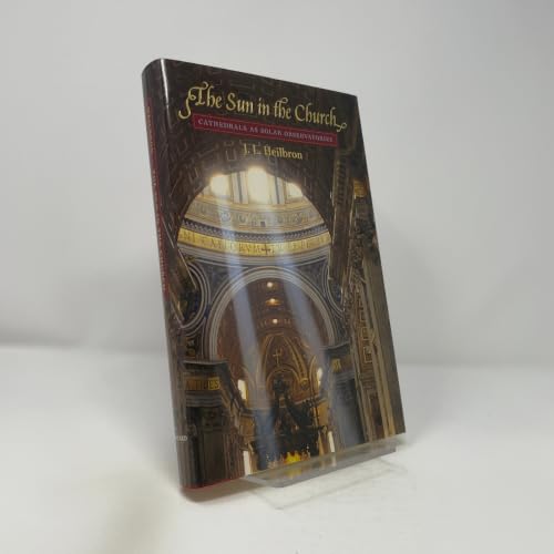 The Sun in the Church: Cathedrals As Solar Observatories