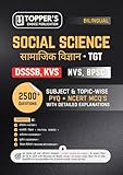 DSSSB – TGT Social Science Practice Book (Bilingual) | 2500+ PYQ & NCERT Based MCQs with Explanations | as per Latest Syllabus 2025 (Topper's Choice Publication)