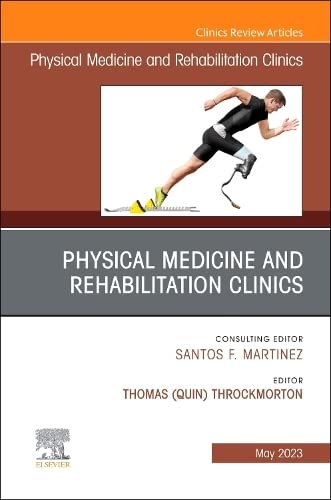Shoulder Rehabilitation, an Issue of Physical Medi: Volume 34-2