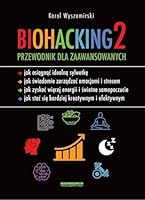Biohacking 2. Przewodnik dla zaawansowanych 8381321824 Book Cover