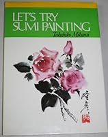 Let's Try Sumi Painting 4079729383 Book Cover