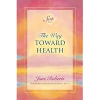 The Way Toward Health