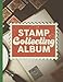 Produktbild Stamp Collecting Album: Best Large Stamp Collecting Album for Beginners Adults & Kids