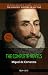Miguel de Cervantes: The Complete Novels [newly updated] (Book House Publishing) (The Greatest Writers of All Time)
