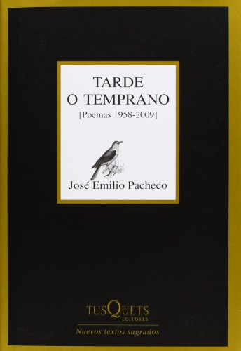 Tarde o temprano: (Poemas 1958-2009) (Marginales)