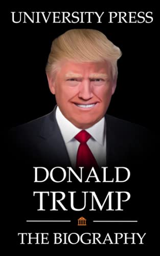 Donald Trump Book: The Biography of Donald Trump