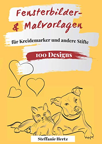 Fensterbilder und Malvorlagen für Kreidemarker und andere Stifte: Einfach schöne Fensterbilder mit Kreidemarker gestalten