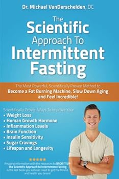 Paperback The Scientific Approach to Intermittent Fasting Book