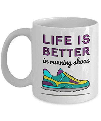 LIFE IS BETTER in Running Shoes Mug - Runner Gifts, Runner Mugs, Runner Christmas Gift, Runner Birthday Gift, Running Gifts, Running Mugs