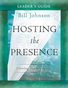 Paperback Hosting the Presence Leader's Guide: Unveiling Heaven's Agenda Book