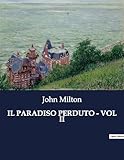  IL PARADISO PERDUTO - VOL II: La battaglia eterna tra luce e oscurità: 6946