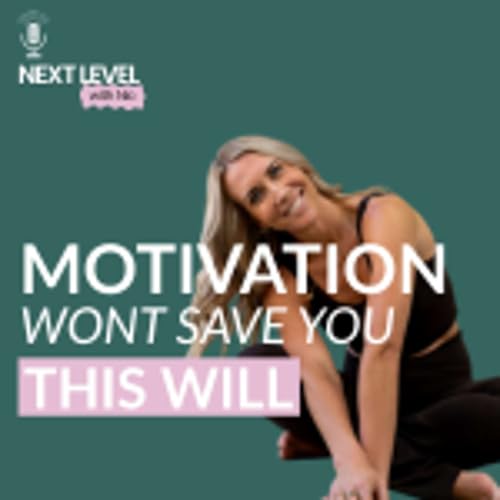 DITCH the 'Motivation' & Just Become Her Instead!