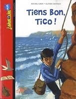 tiens bon tico ! n245 2747038564 Book Cover