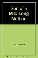 Son of a Mile-Long Mother. 0672513080 Book Cover