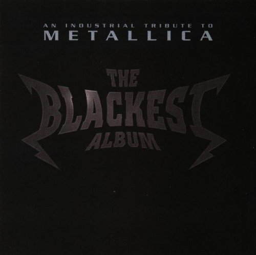 Industrial Tribute to Metallica-the Blackest Album
