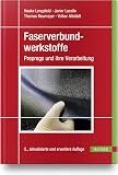Faserverbundwerkstoffe: Prepregs und ihre Verarbeitung