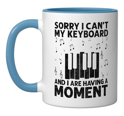 Sorry I Can't My Keyboard And I Are Having A