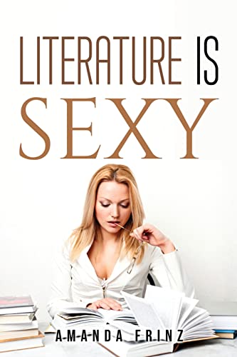 Literature Is Sexy