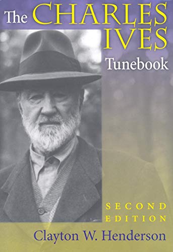The Charles Ives Tunebook, Second Edition