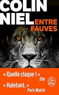 Entre Fauves Colin Niel Babelio