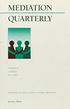 Paperback Mediation Quarterly, No. 1, Spring 2001 Book