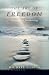 The Art of Freedom: A Guide To Awakening