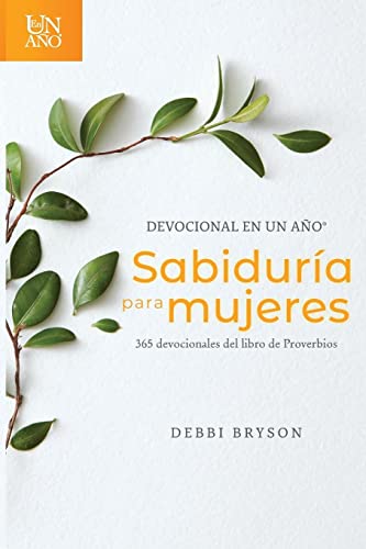 Devocional en un año -- Sabiduría para mujeres: 365...