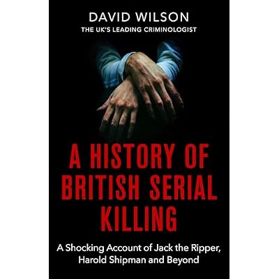 A History Of British Serial Killing