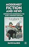 Modernist Fiction and News: Representing Experience in the Early Twentieth Century