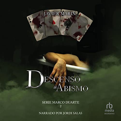 Descenso al abismo: Serie Marco Duarte, Libro 2