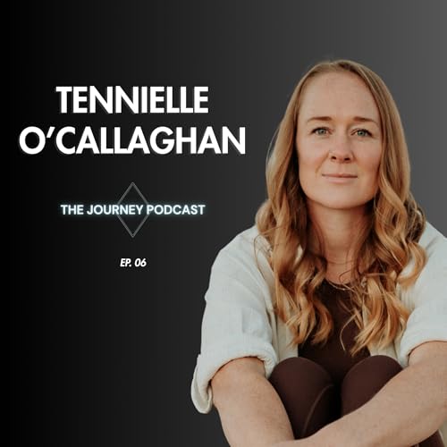 #06: How Nutrition Can Help You Unlabel Yourself, Harness Your Creative Energy and Show Up in the World &mdash; Tennielle O'Callaghan