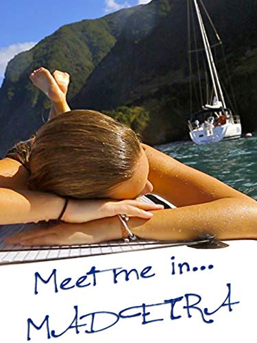 Meet Me in Madeira