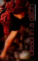 Dead in A Ditch 1481150871 Book Cover