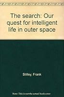 The search: Our quest for intelligent life in outer space 039920587X Book Cover