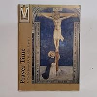Prayer Time: A Collection of Catholic Prayers B09KVGGJTJ Book Cover
