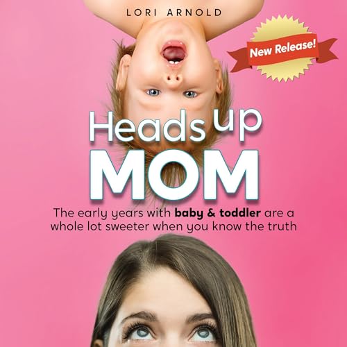Heads Up Mom by Lori Arnold episode artwork