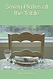  Seven Plates at the Table