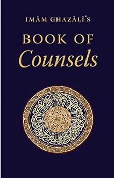 Imam Ghazali's Book of Counsels