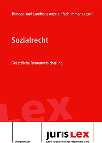 Sozialrecht Gesetzliche Rentenversicherung, Rechtsstand 26.12.2022, Bundes- und Landesrecht einfach immer aktuell (juris Lex) (German Edition)      Kindle Edition