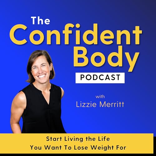 Couverture de THE CONFIDENT BODY PODCAST - Brain-based strategies and self-compassion practices to unlock your full potential