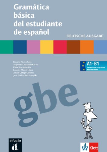 Gramática básica del estudiante de español. Deutsche Ausgabe Gramática básica del estudiante de español. Deutsche Ausgabe