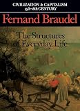 Civilization and Capitalism, 15th-18th Century, Vol. I: The Structure of Everyday Life