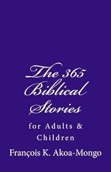 Paperback The 365 Biblical Stories: For Adults & Children Book