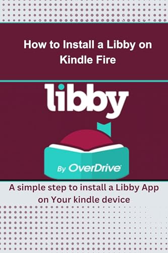 How to Install a Libby on Kindle Fire
