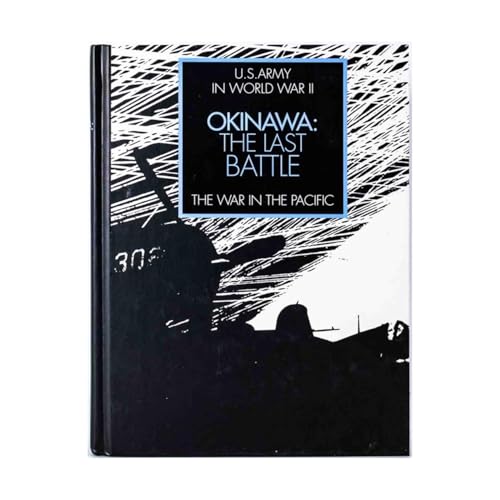 Okinawa: The Last Battle. War in the Pacific. B000FM9LOE Book Cover